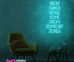 Color: Mint Green Great Things Never Come from Comfort Zones Sign