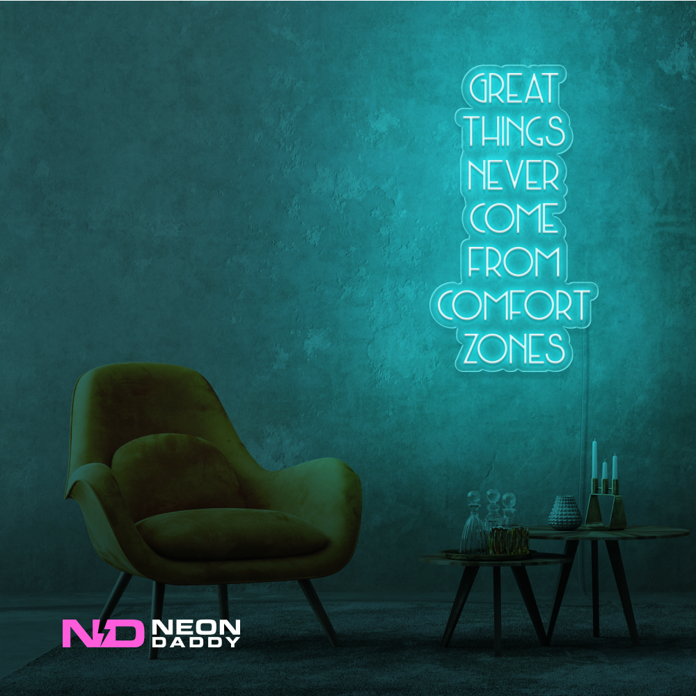 Color: Mint Green Great Things Never Come from Comfort Zones Sign