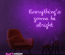 Color: Purple Everythings Gonna Be Alright Neon Sign