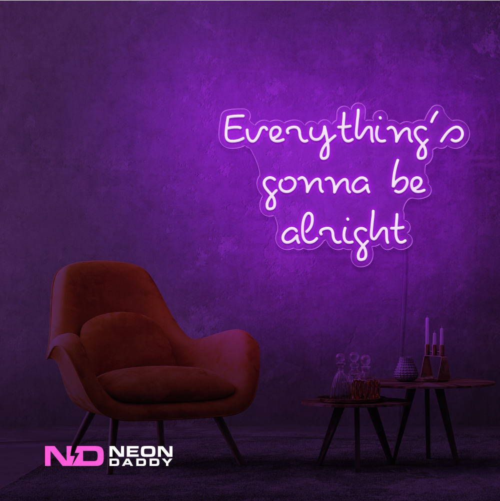 Color: Purple Everythings Gonna Be Alright Neon Sign
