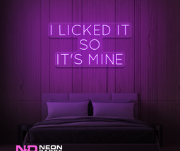 Color: Purple 'I licked it so it's mine' - LED Neon Signs
