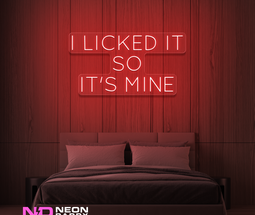 Color: Red 'I licked it so it's mine' - LED Neon Signs