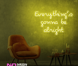 Color: Yellow Everythings Gonna Be Alright Neon Sign